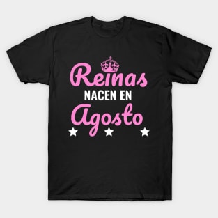 Reinas Nacen en Agosto T-Shirt